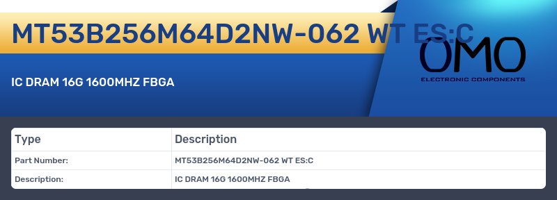 MT53B256M64D2NW-062 WT ES:C