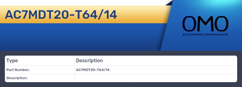 AC7MDT20-T64/14