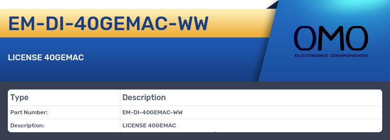 EM-DI-40GEMAC-WW