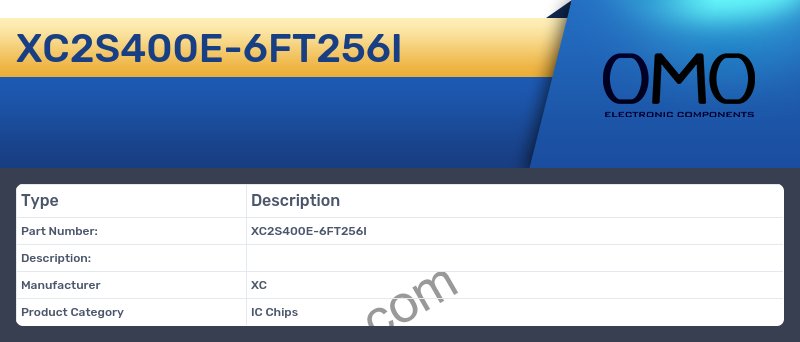XC2S400E-6FT256I