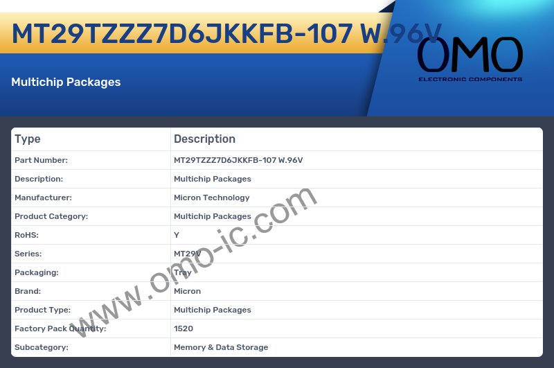 MT29TZZZ7D6JKKFB-107 W.96V