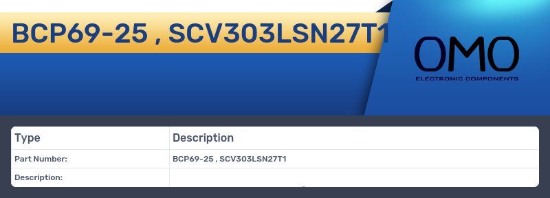 BCP69-25 , SCV303LSN27T1